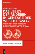 Cover-Bild zum Titel 'Das Leben der Anderen im Gemenge der Weisheitswege' von 'Christian Kaiser'