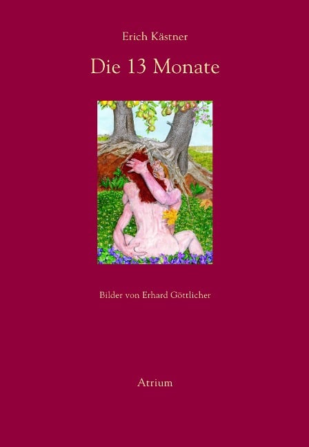 Die dreizehn Monate - Erich Kästner