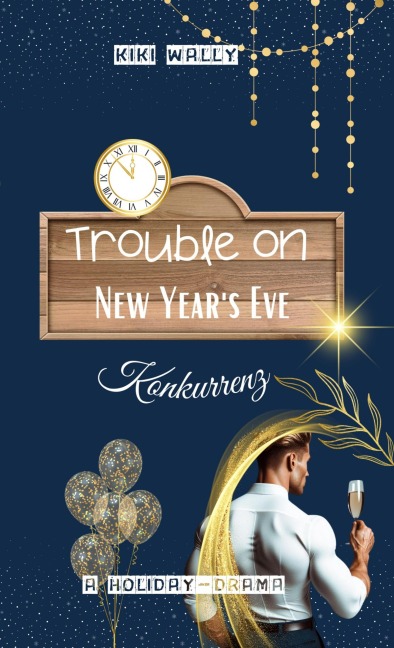 Trouble on New Year's Eve - Kiki Wally