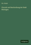 Cover-Bild zum Titel 'Chronik und Beschreibung der Stadt Nürtingen' von 'Chr. Dinkel'