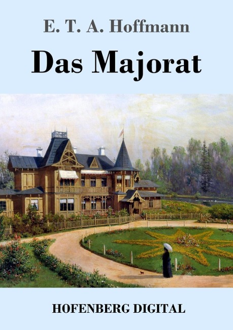 Das Majorat - E. T. A. Hoffmann