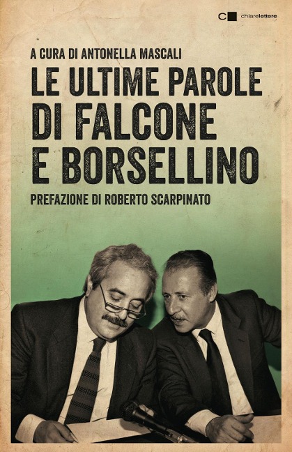 Le ultime parole di Falcone e Borsellino - 