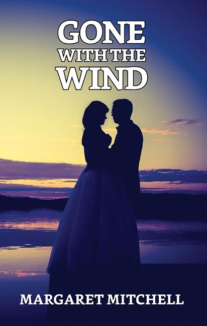 Gone with the Wind - Margaret Mitchell