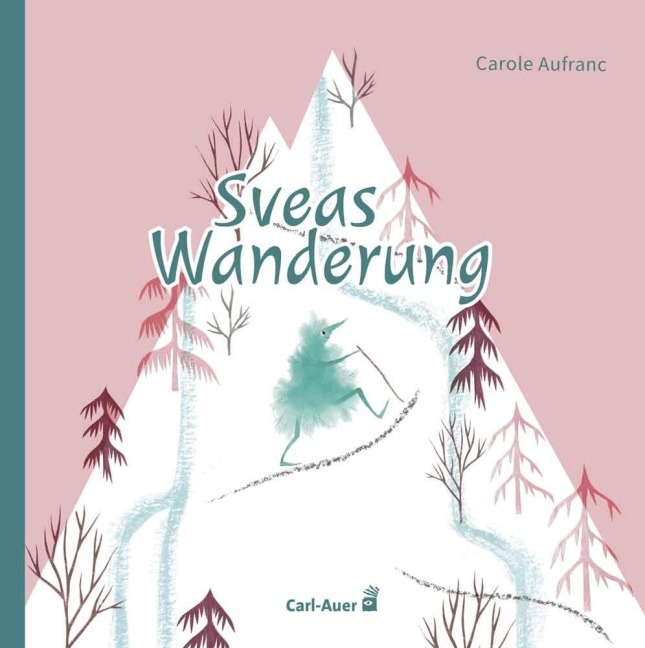 Sveas Wanderung - Carole Aufranc