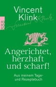 Cover-Bild zum Titel 'Angerichtet, herzhaft und scharf!' von 'Vincent Klink'