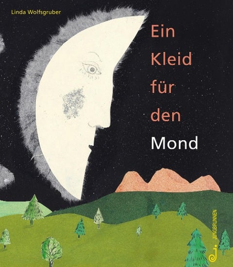 Ein Kleid für den Mond - Linda Wolfsgruber