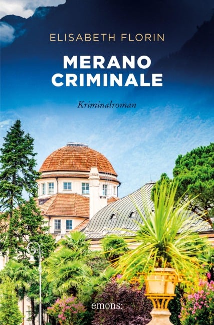 Merano criminale - Elisabeth Florin