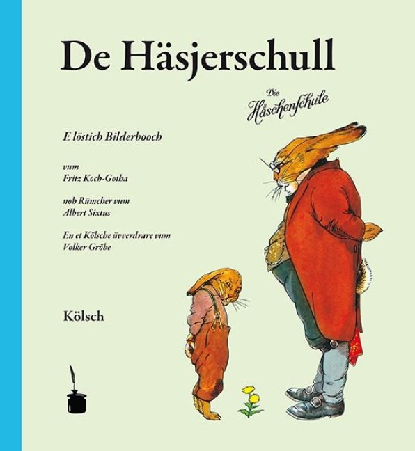 De Häsjerschull. Die Häschenschule -- Kölsch - Albert Sixtus