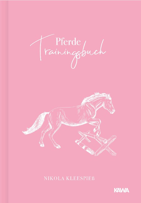 Pferde Trainingsbuch - Nikola Kleespieß