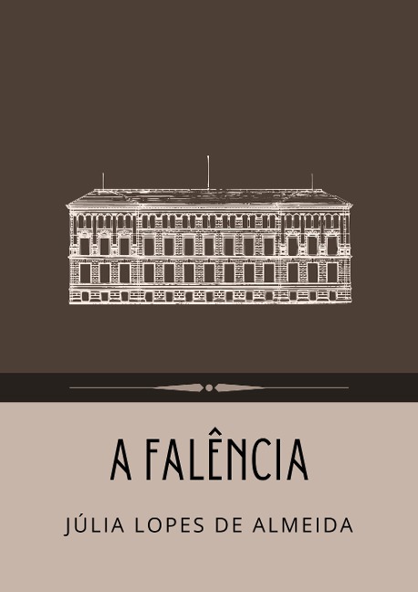 A falência - Júlia Lopes de Almeida