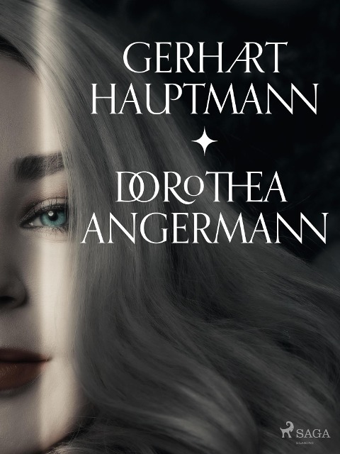 Dorothea Angermann - Gerhart Hauptmann