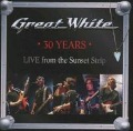 30 Years-Live From The Sunset Strip - Great White