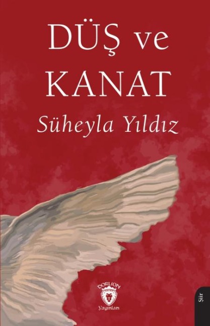 Düs ve Kanat - Süheyla Yildiz