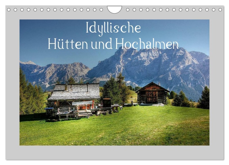 Idyllische Hütten und Hochalmen (Wandkalender 2026 DIN A4 quer), CALVENDO Monatskalender - Kordula Uwe Vahle