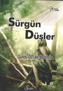 Cover-Bild zum Titel 'Sürgün Düsler' von 'Günay Öztürk Özdemir'