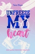 Cover-Bild zum Titel 'Unfreeze My Heart' von 'Yara Elison'