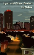 Cover-Bild zum Titel 'Lynn und Fiona: Boston' von 'Liz Saber'