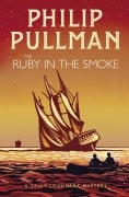 Cover-Bild zum Titel 'The Ruby in the Smoke' von 'Philip Pullman'