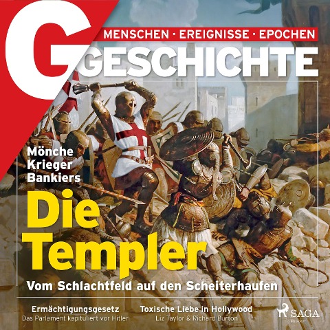 G/GESCHICHTE - Mönche, Krieger, Bankiers: Die Templer - Vom Schlachtfeld auf den Scheiterhaufen - G Geschichte