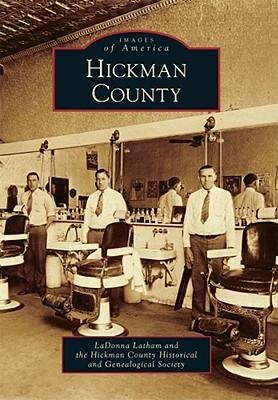 Hickman County - Ladonna Latham, Hickman County Historical Society
