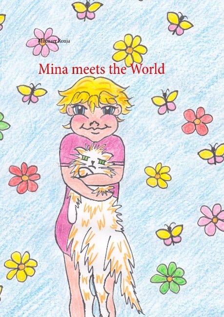 Mina meets the World - Muenzer Ronja