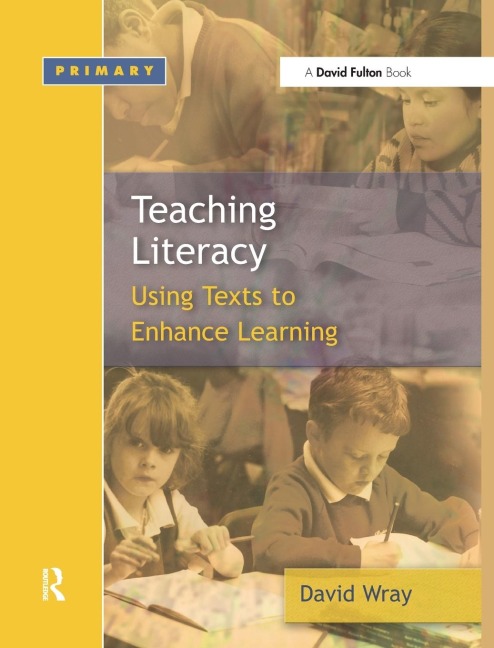 Teaching and Learning Literacy - David Wray