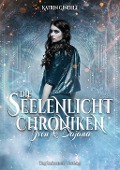 Cover-Bild zum Titel 'Die Seelenlicht Chroniken' von 'Katrin Gindele'
