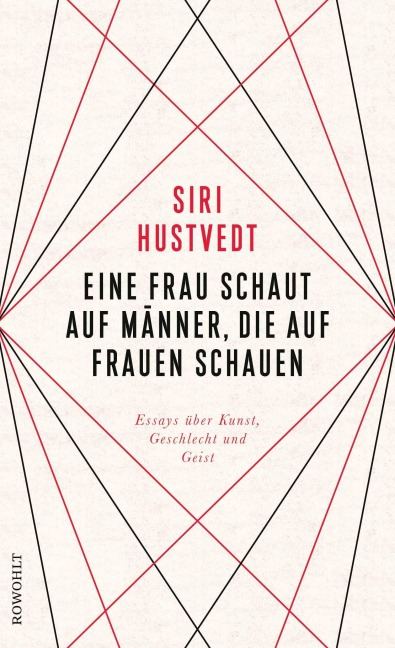 Eine Frau schaut auf Männer, die auf Frauen schauen - Siri Hustvedt