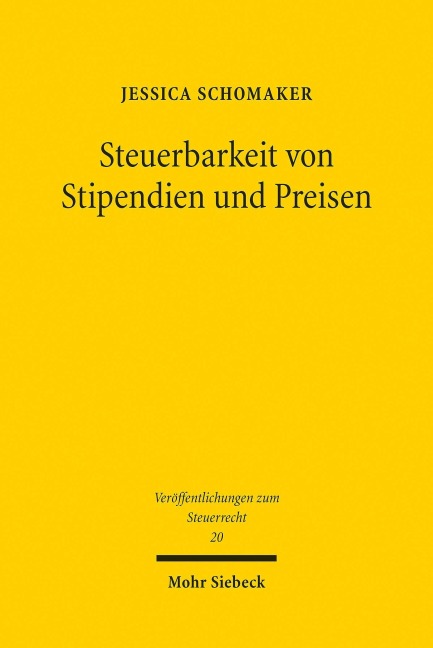 Steuerbarkeit von Stipendien und Preisen - Jessica Schomaker