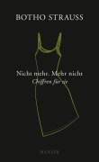 Cover-Bild zum Titel 'Nicht mehr. Mehr nicht' von 'Botho Strauß'