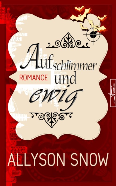 Auf schlimmer und ewig - Allyson Snow