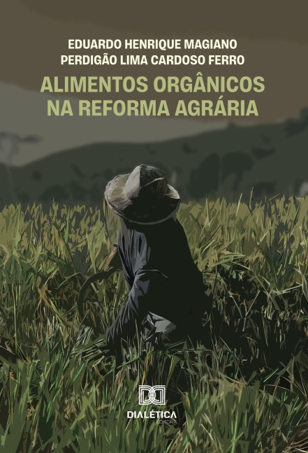 Alimentos Orgânicos na Reforma Agrária - Eduardo Perdigao