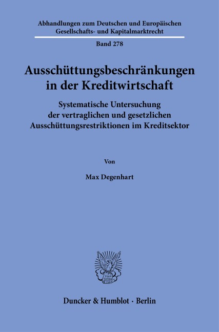 Ausschüttungsbeschränkungen in der Kreditwirtschaft - Max Degenhart