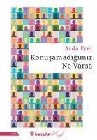 Konusamadigimiz Ne Varsa - Arda Erel