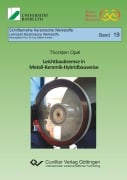 Cover-Bild zum Titel 'Leichtbaubremse in Metall-Keramik-Hybridbauweise' von 'Thorsten Opel'