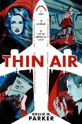 Cover-Bild zum Titel 'Thin Air' von 'Kellie M. Parker'