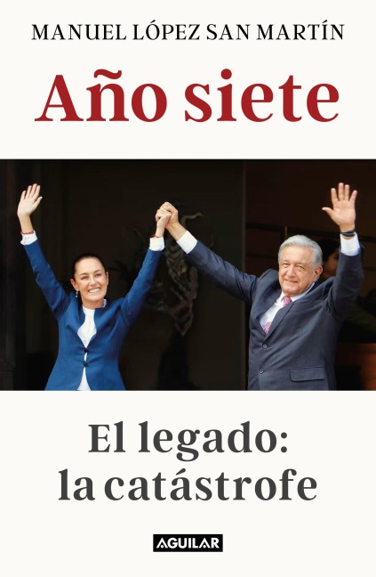 Año Siete: El Legado: La Catástrofe / Liberties in Danger - Manuel López San Martín