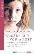 Cover-Bild zum Titel 'Außer mir vor Angst' von 'Michelle Stevens'