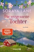 Cover-Bild zum Titel 'Die vergessene Tochter' von 'Soraya Lane'
