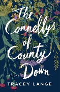 Cover-Bild zum Titel 'The Connellys of County Down' von 'Tracey Lange'