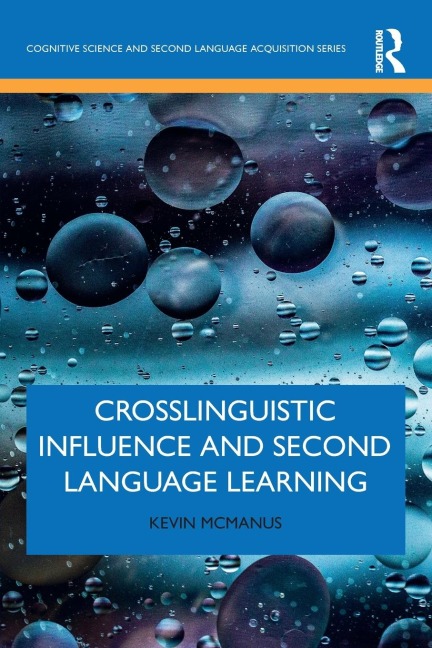 Crosslinguistic Influence and Second Language Learning - Kevin McManus