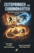 Cover-Bild zum Titel 'Zeitspringer und Chrononauten: Die 8 besten Zeitreise-Geschichten Juli 2026' von 'Alfred Bekker, Margret Schwekendiek, H. G. Wells, Philip Francis Nowlan, David Wright O'Brien'