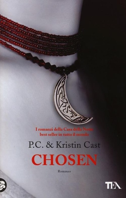 Chosen. La casa della notte - P. C. Cast, Kristin Cast