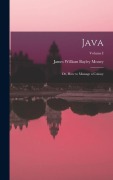 Cover-Bild zum Titel 'Java: Or, How to Manage a Colony; Volume I' von 'James William Bayley Money'