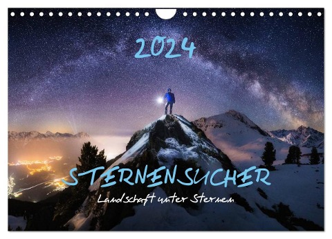 Sternensucher - Landschaft unter Sternen (Wandkalender 2024 DIN A4 quer), CALVENDO Monatskalender - Nicholas Roemmelt