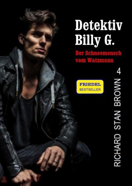 Detektiv Billy G. - Der Schneemensch vom Watzmann - Richard Stan Brown