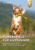 Cover-Bild zum Titel 'Powerspiele für Hütehunde' von 'Karina Mahnke'