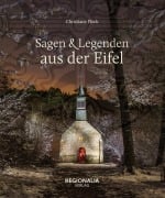 Cover-Bild zum Titel 'Sagen und Legenden aus der Eifel' von 'Christiane Flock'