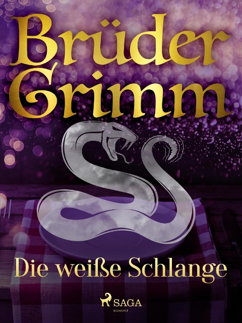 Die weiße Schlange - Brüder Grimm
