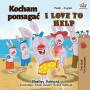 Cover-Bild zum Titel 'I Love to Help (Polish English Bilingual Book for Kids)' von 'Shelley Admont, Kidkiddos Books'